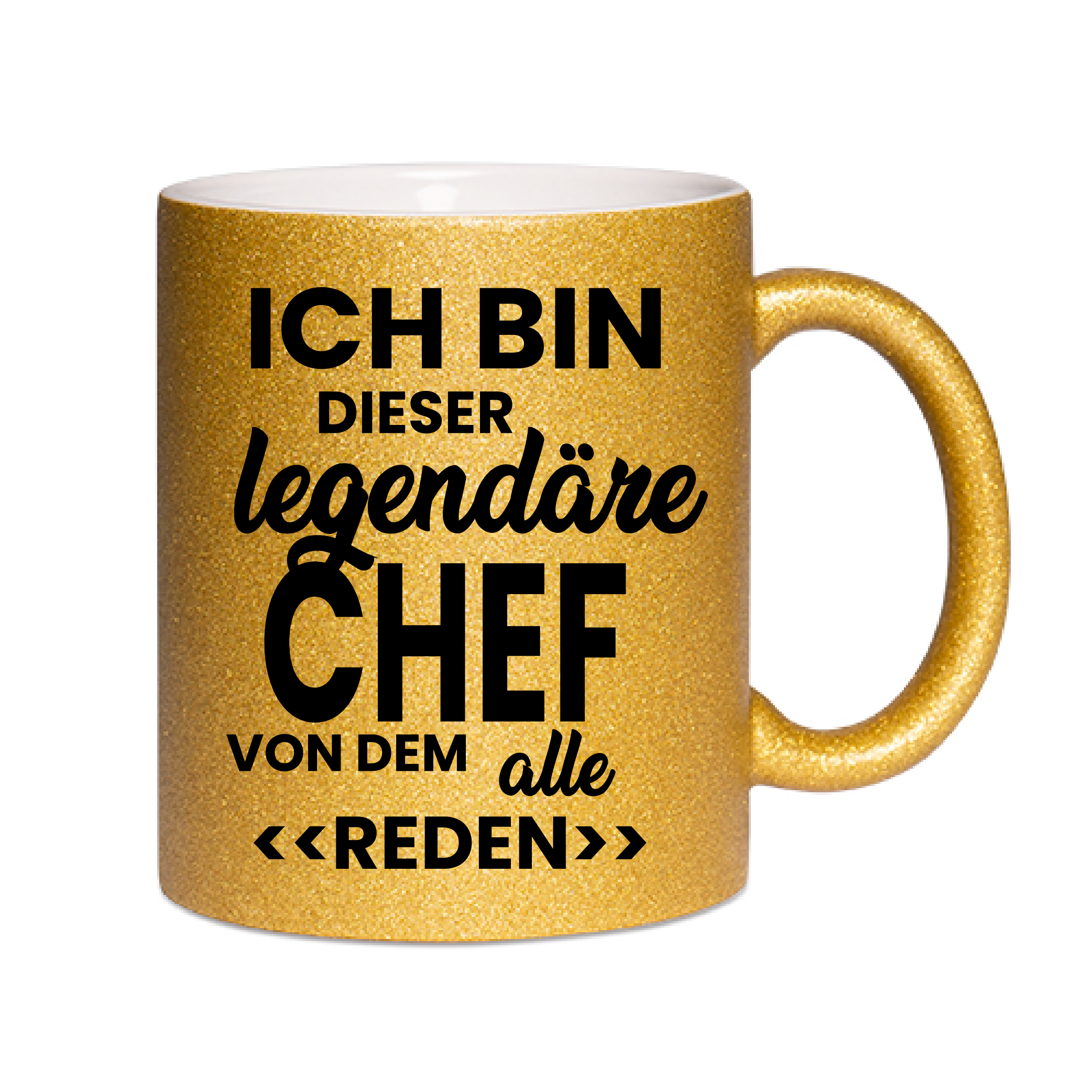 Glitzertasse - Ich bin dieser legendäre Chef von dem alle reden - in vielen Farben erhältlich!